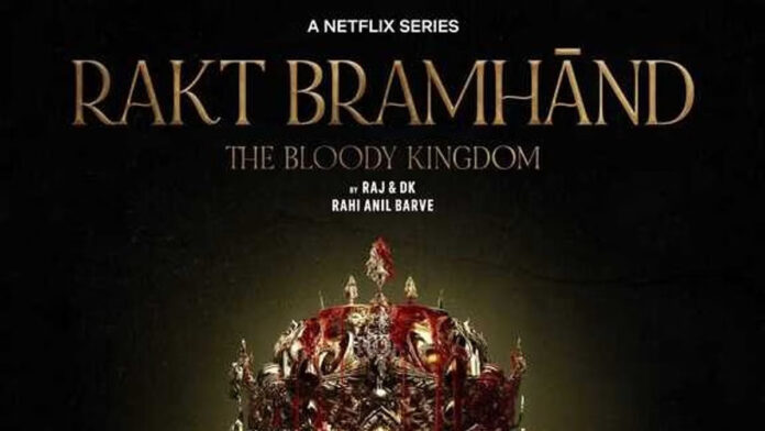 Netflix Teams Up With Raj & DK For 'Rakt Bramhand - The Bloody Kingdom'