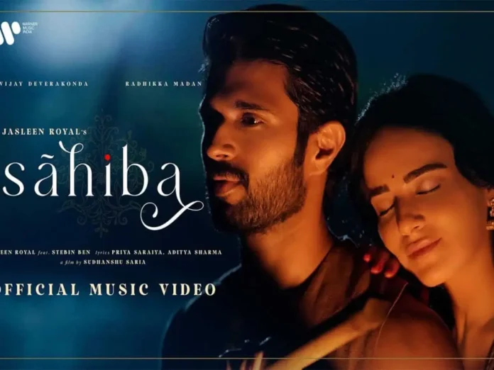 Jasleen Royal's Romantic Track 'Sahiba' Starring Vijay Deverakonda, Radhikka Madan Released