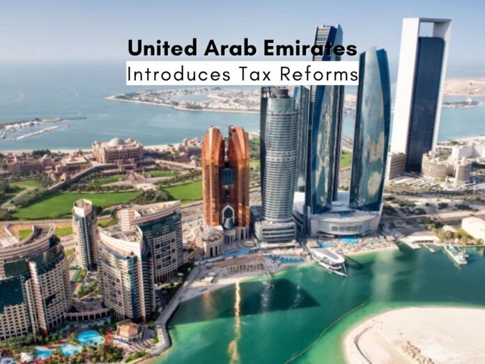 UAE Introduces Tax Reforms: Domestic Top-up Tax and Growth-Focused Incentives