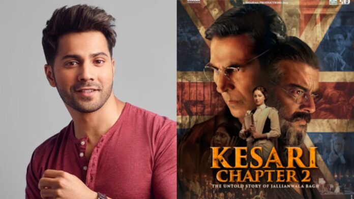 Varun Dhawan Praises 'Kesari Chapter 2' As A “Powerful Film,” Applauds Akshay Kumar And Team