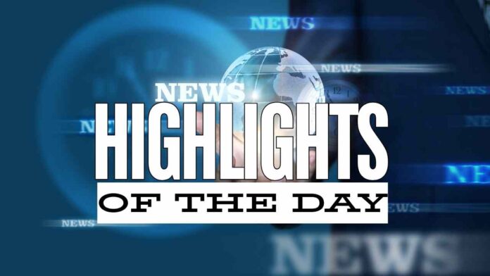 Highlights Of The Day